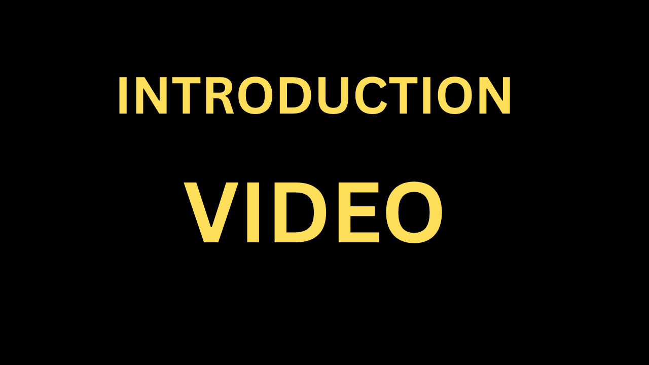 Introduction video